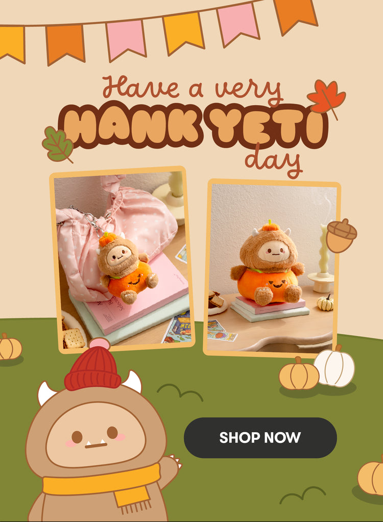 Have A Very Hank Yeti Day! Shop now.