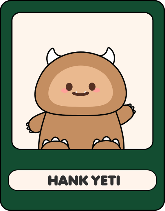 MEET HANK THE YETI